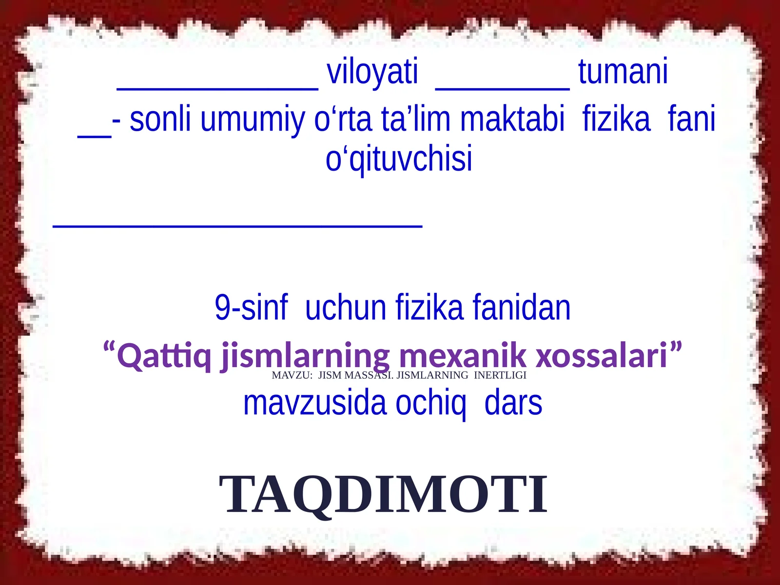 JISM MASSASI. JISMLARNING INERTLIGI