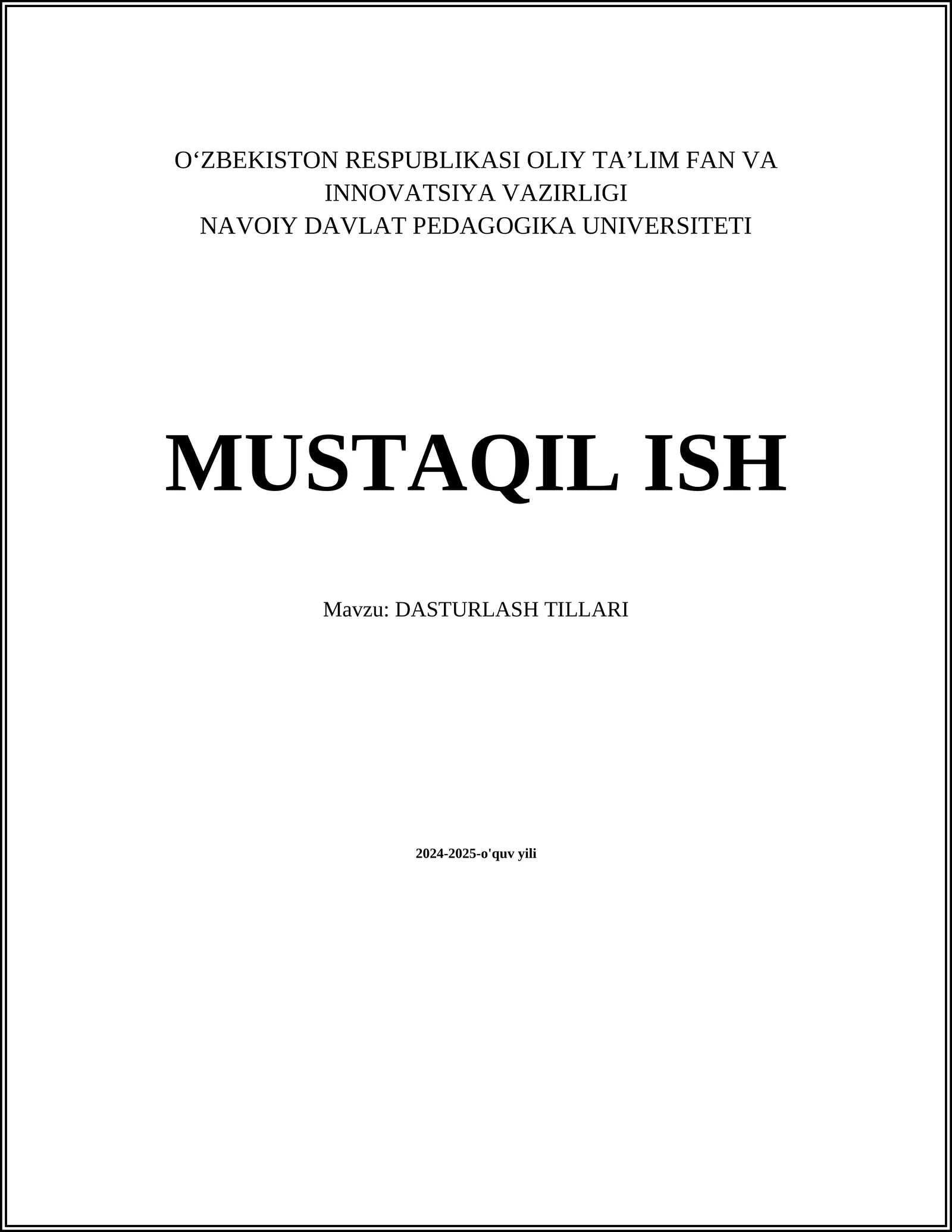 MUSTAQIL ISH Mavzu: DASTURLASH TILLARI
