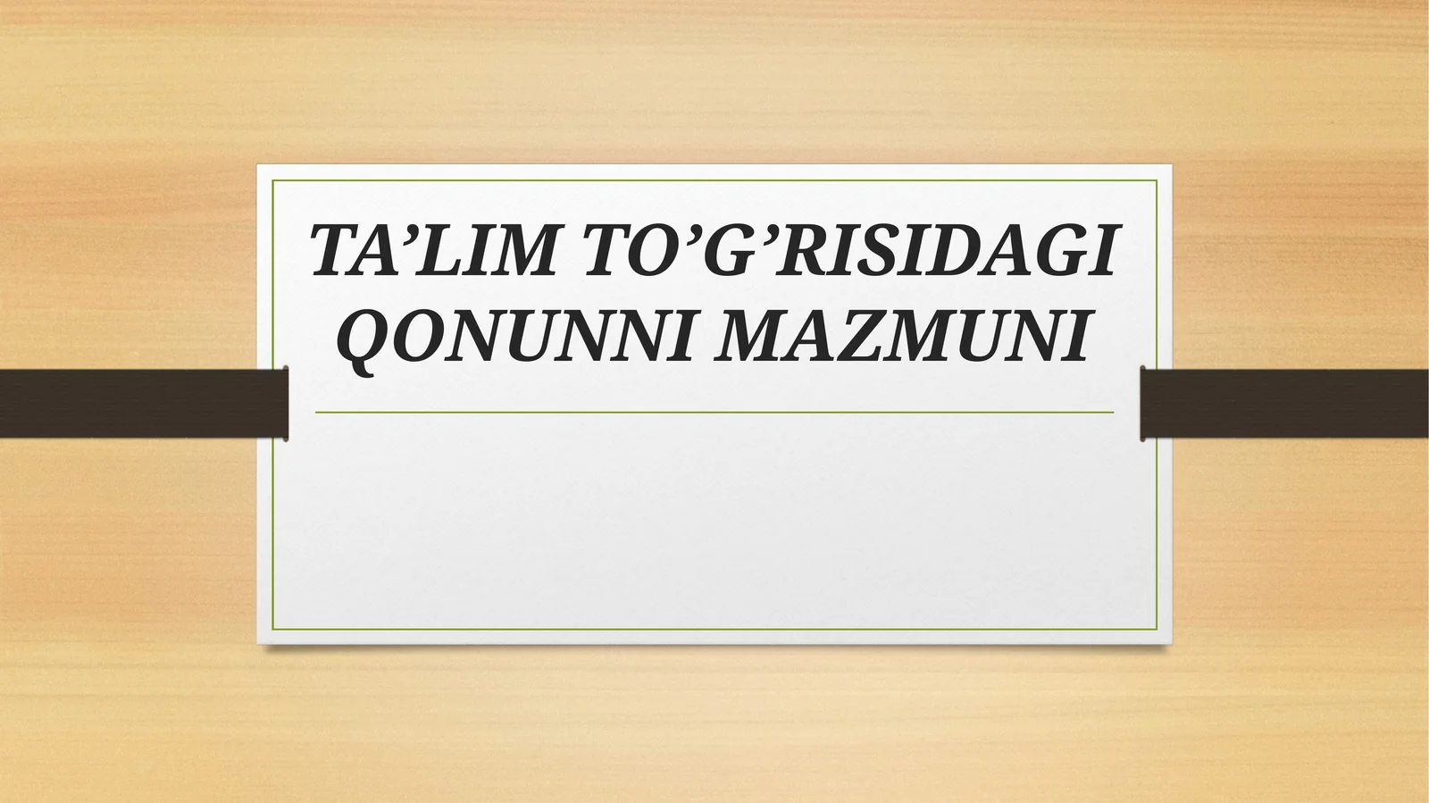TA’LIM TO’G’RISIDAGI QONUNNI MAZMUNI