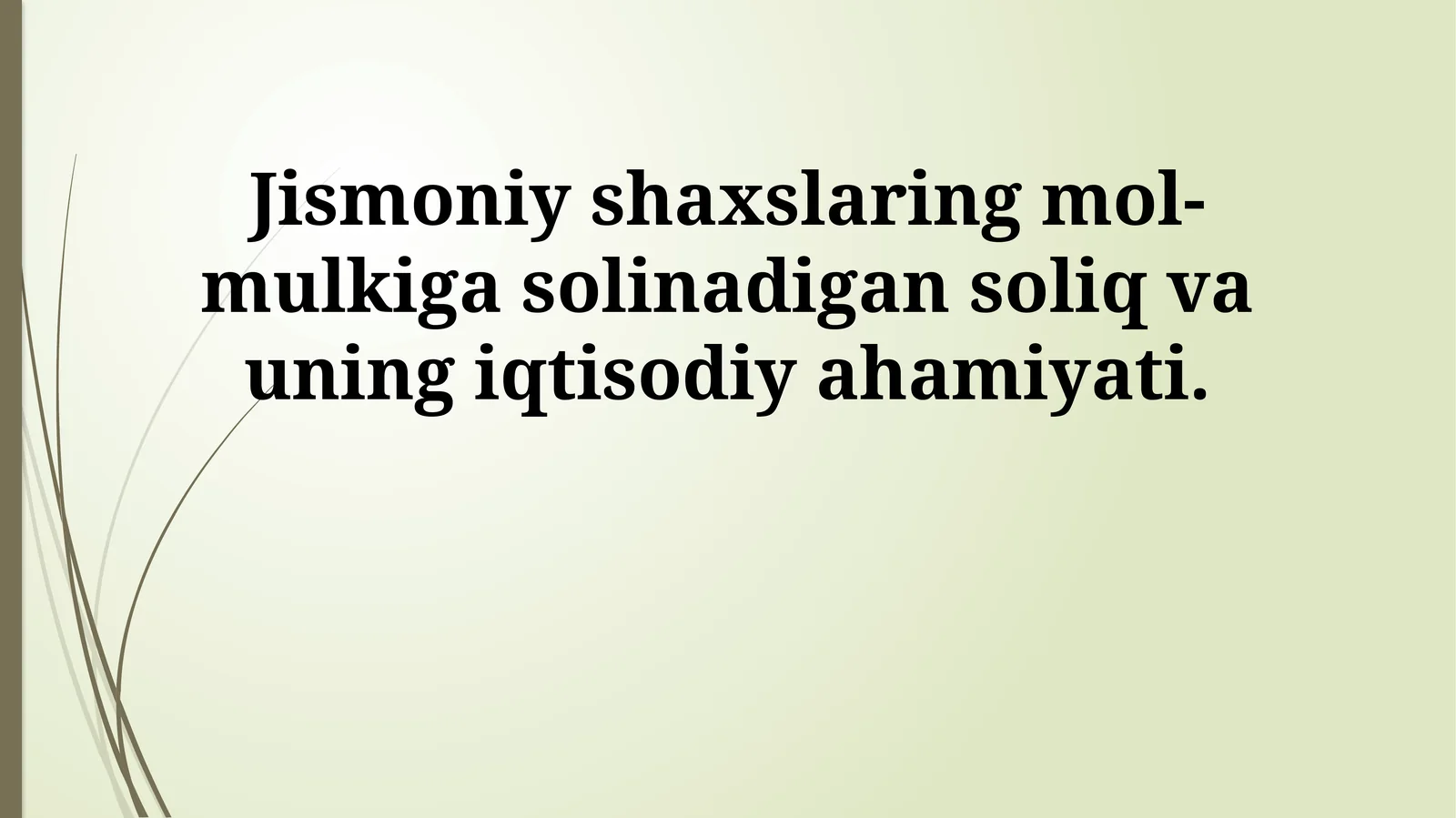 Jismoniy shaxslaring mol-mulkiga solinadigan soliq va uning iqtisodiy ahamiyati