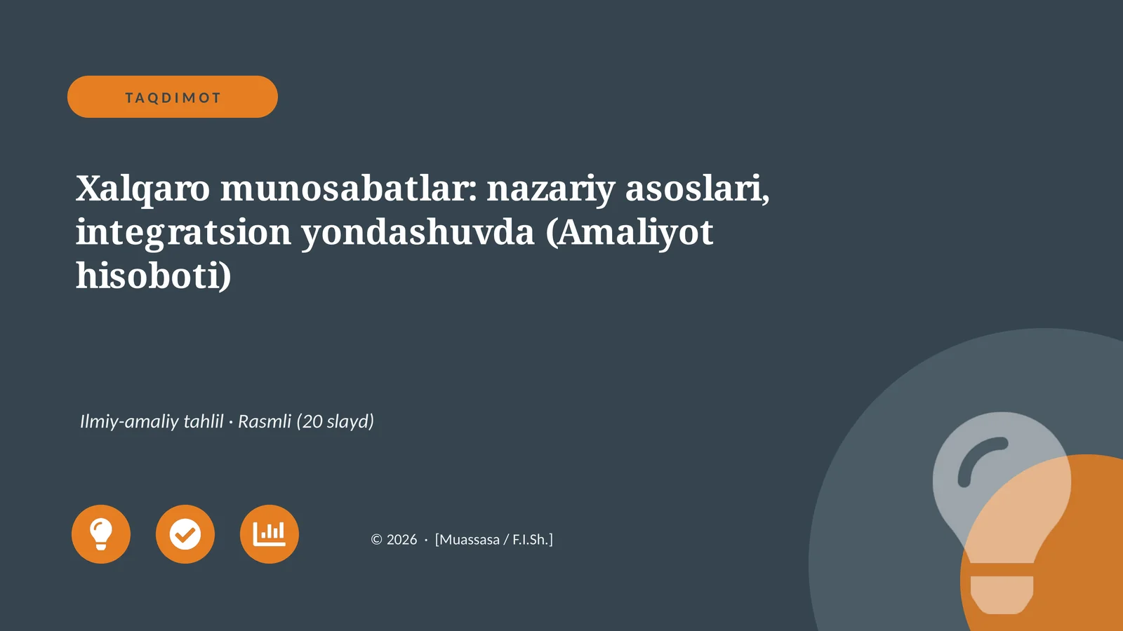 Xalqaro munosabatlar: nazariy asoslari, integratsion yondashuvda (Amaliyot hisoboti)