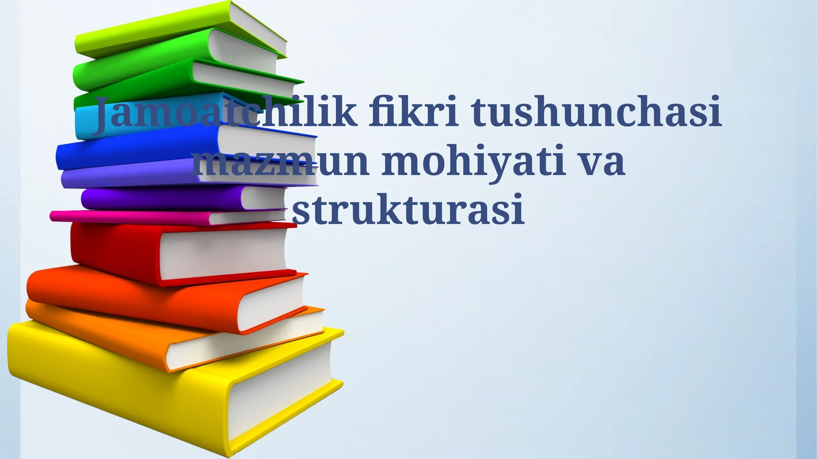 Jamoatchilik fikri tushunchasi mazmun mohiyati va strukturasi