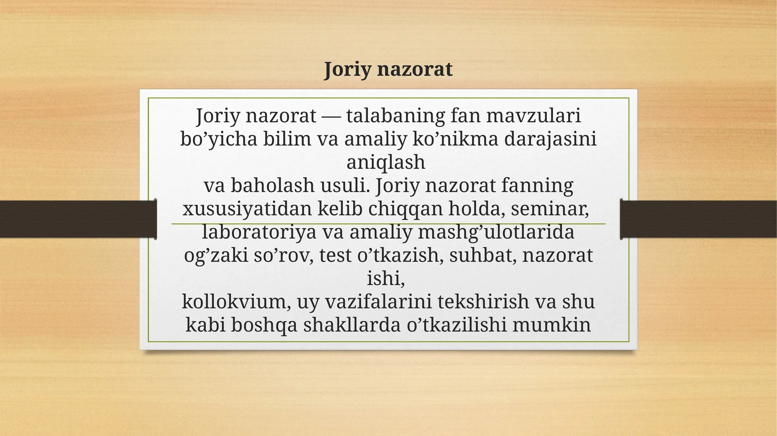 Joriy nazorat. Talabalarni baholash usullari va o'quv jarayoni
