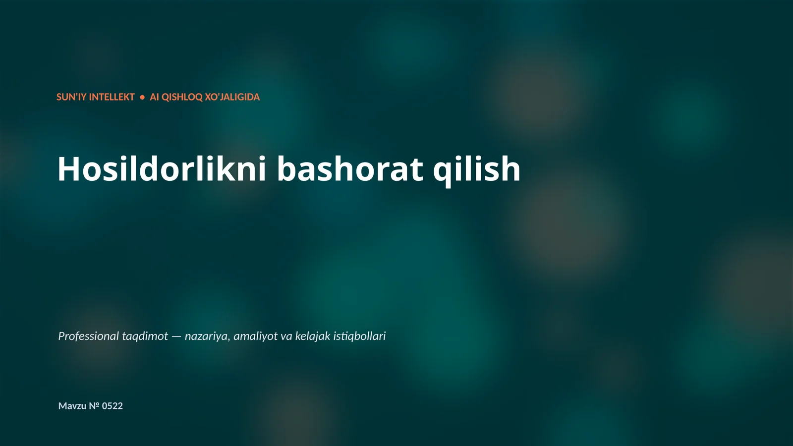 SUN'IY INTELLEKT • AI QISHLOQ XO'JALIGIDA