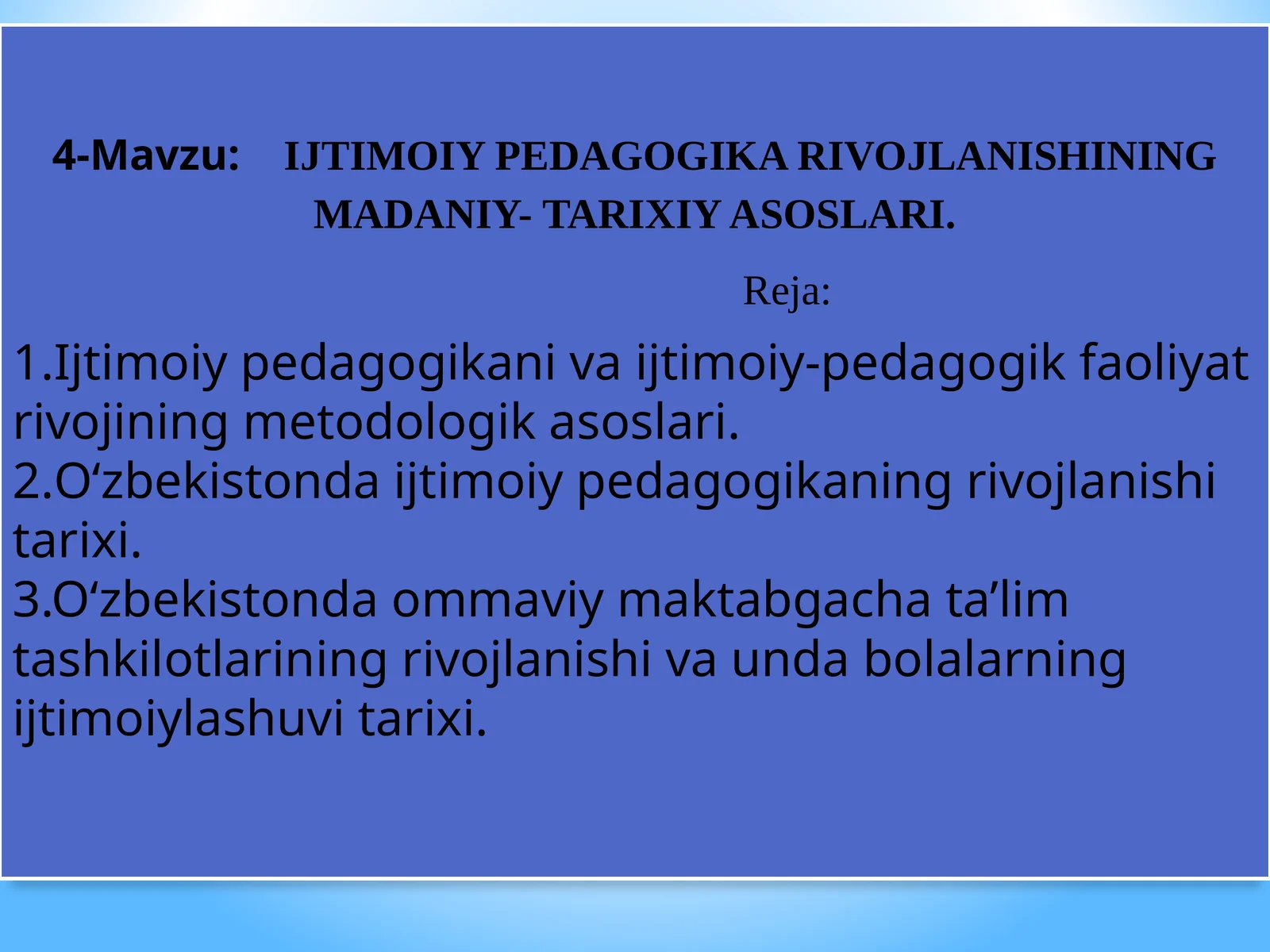 IJTIMOIY PEDAGOGIKA RIVOJLANISHINING MADANIY- TARIXIY ASOSLARI