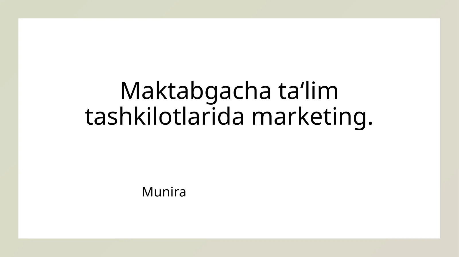Maktabgacha ta‘lim tashkilotlarida marketing