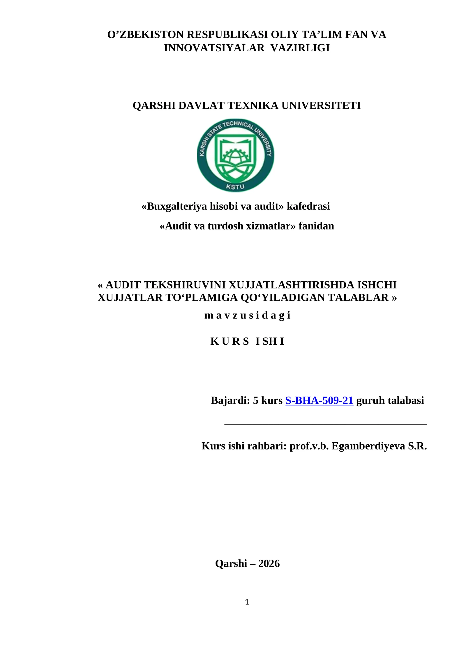 AUDIT TEKSHIRUVINI XUJJATLASHTIRISHDA ISHCHI XUJJATLAR TOʻPLAMIGA QOʻYILADIGAN TALABLAR