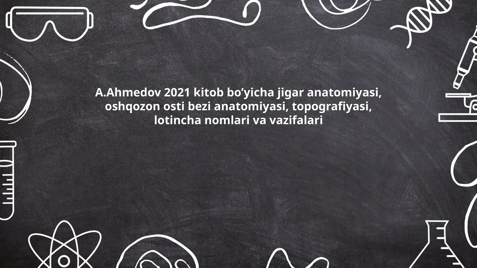 A.Ahmedov 2021 kitob bo’yicha jigar anatomiyasi