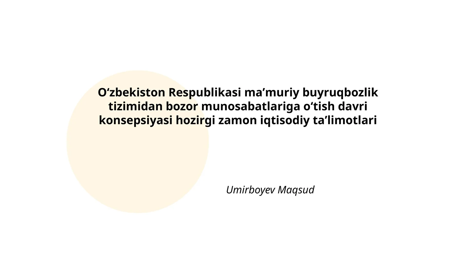 Oʻzbekiston Respublikasi maʼmuriy buyruqbozlik tizimidan bozor munosabatlariga oʻtish davri konsepsiyasi hozirgi zamon iqtisodiy taʼlimotlari
