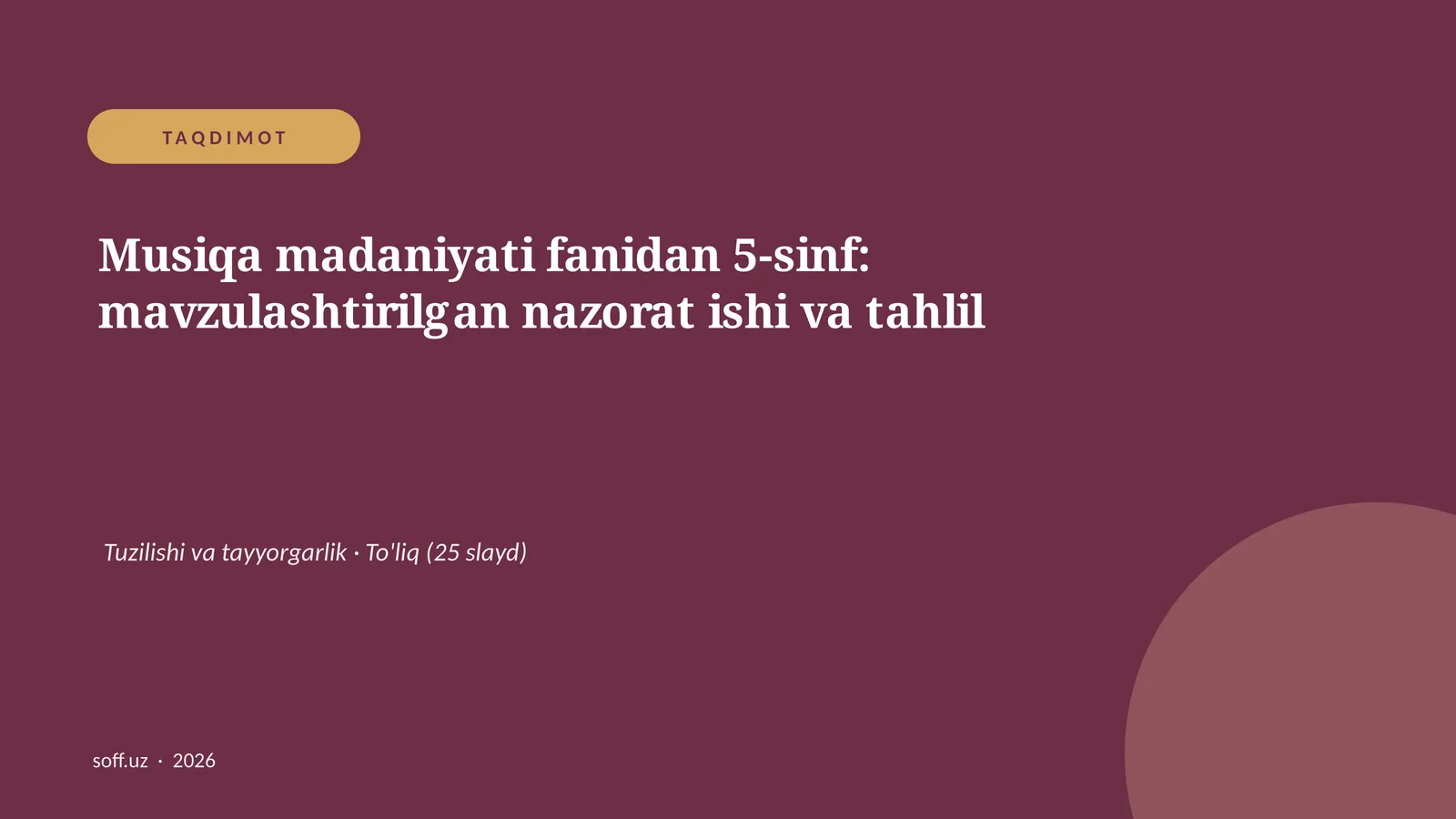 Musiqa madaniyati fanidan 5-sinf: mavzulashtirilgan nazorat ishi va tahlil