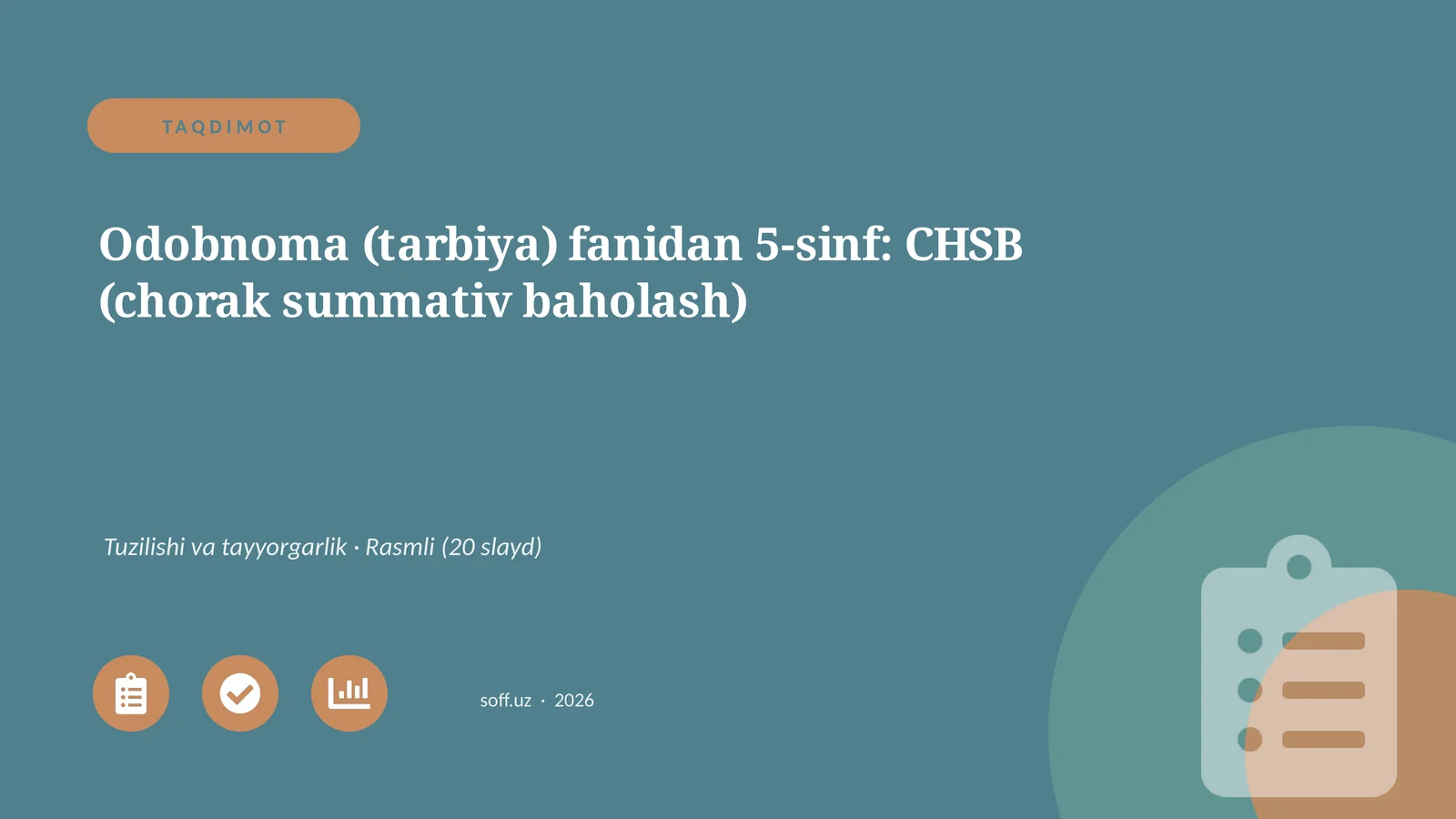 Odobnoma (tarbiya) fanidan 5-sinf: CHSB (chorak summativ baholash)