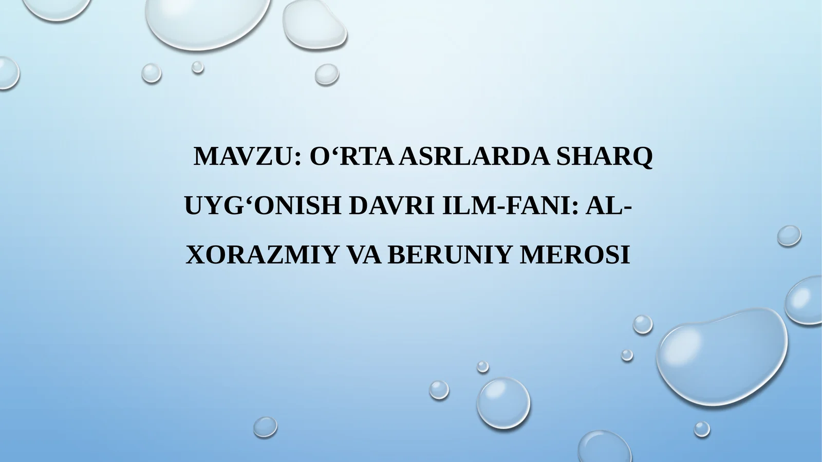 O‘RTA ASRLARDA SHARQ UYG‘ONISH DAVRI ILM-FANI: AL-XORAZMIY VA BERUNIY MEROSI
