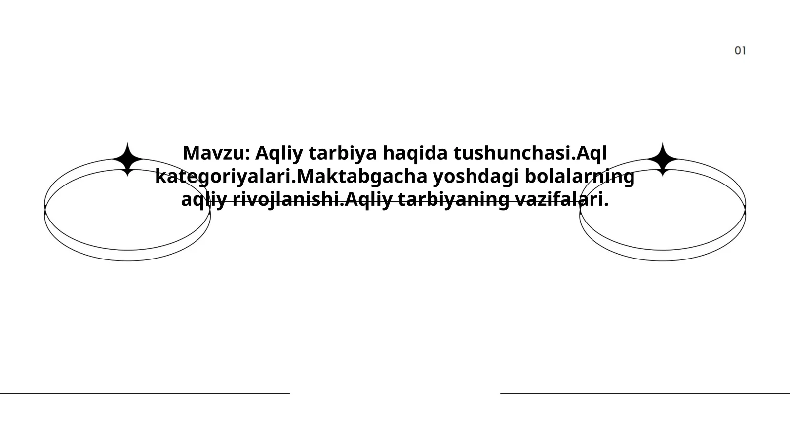 Aqliy tarbiya haqida tushunchasi.Aql kategoriyalari.Maktabgacha yoshdagi bolalarning aqliy rivojlanishi.Aqliy tarbiyaning vazifalari