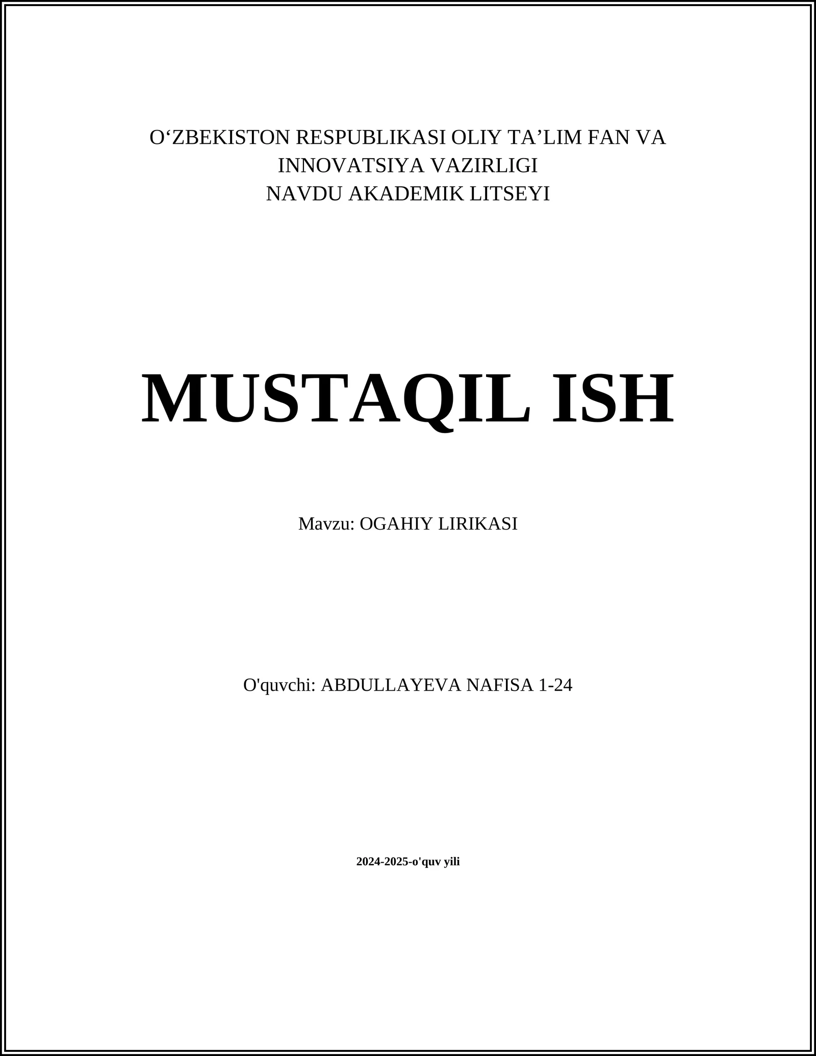 MUSTAQIL ISH Mavzu: OGAHIY LIRIKASI