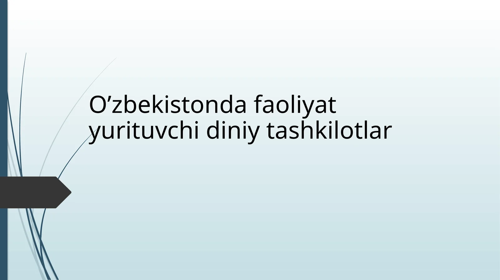 O'zbekistonda faoliyat yurituvchi diniy tashkilotlar