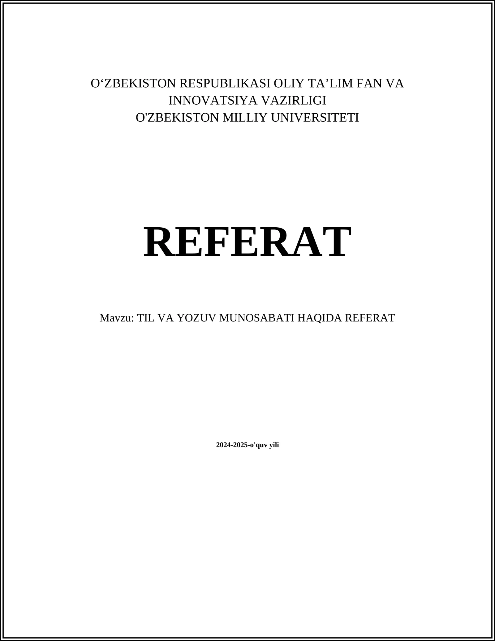 TIL VA YOZUV MUNOSABATI HAQIDA REFERAT