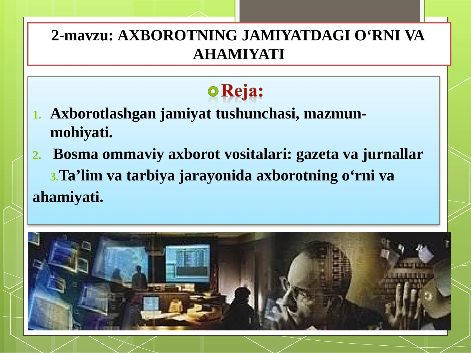 AXBOROTNING JAMIYATDAGI O‘RNI VA AHAMIYATI