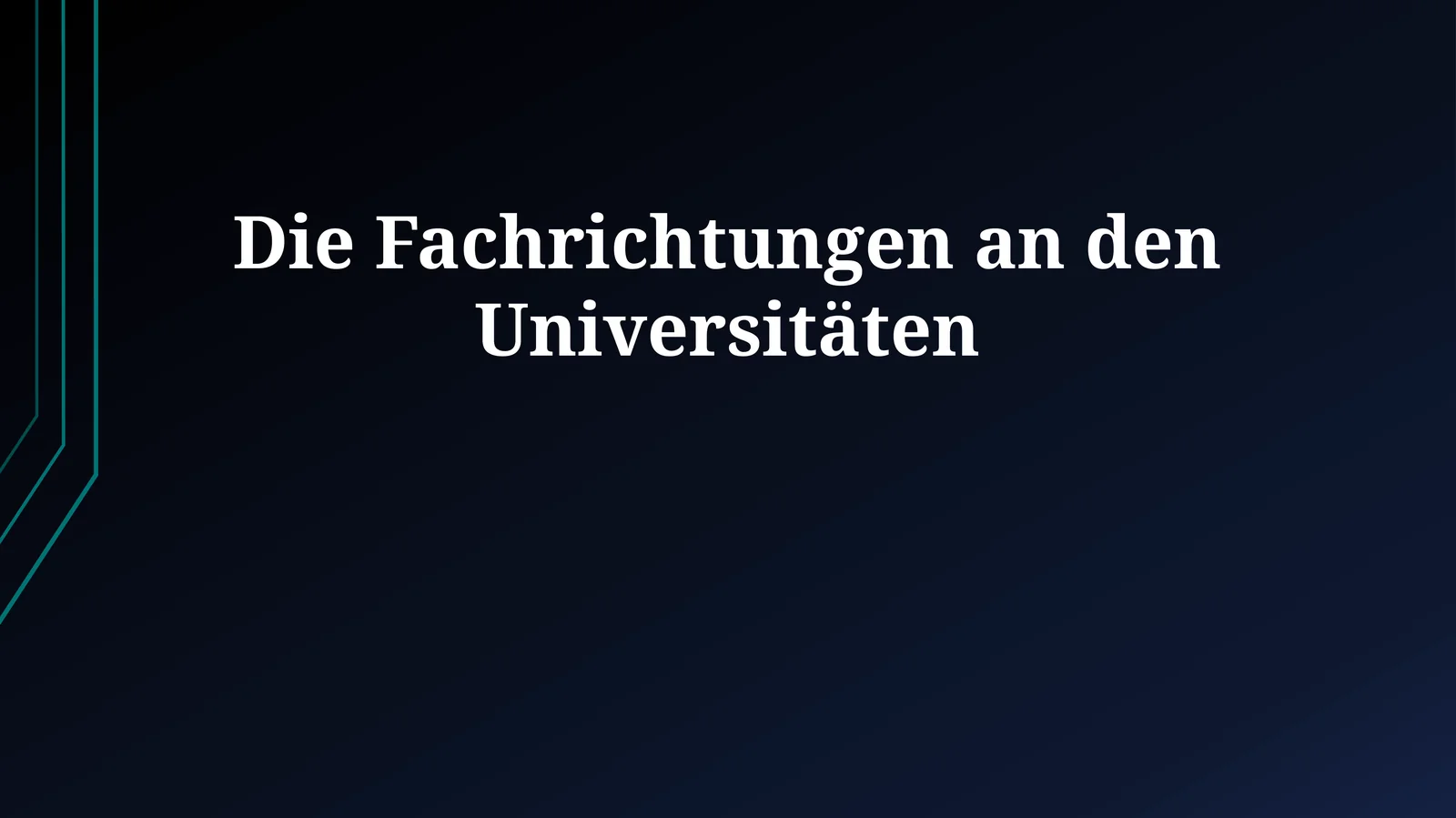 Die Fachrichtungen an den Universitäten