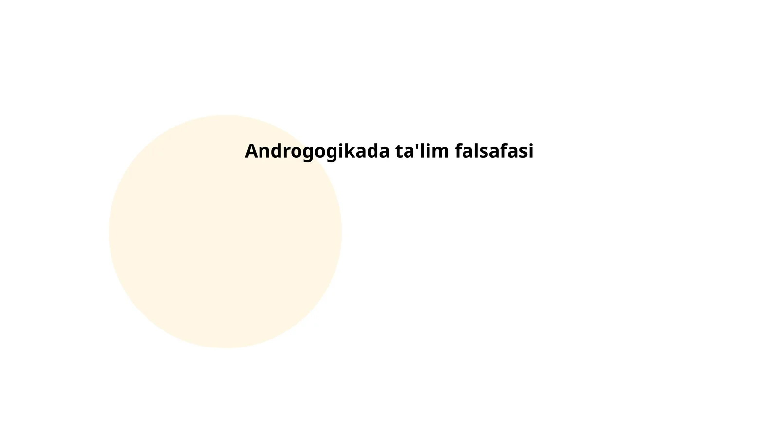Androgogikada ta'lim falsafasi