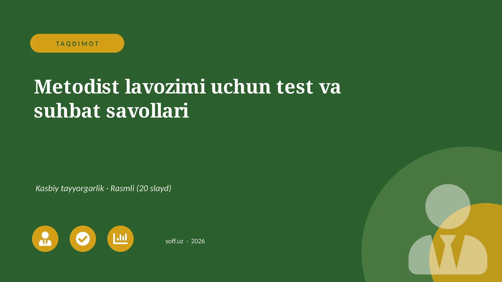 Metodist lavozimi uchun test va suhbat savollari
