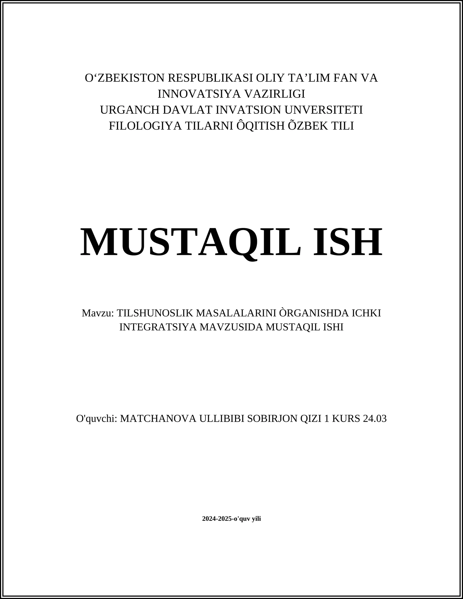 TILSHUNOSLIK MASALALARINI ÒRGANISHDA ICHKI INTEGRATSIYA MAVZUSIDA MUSTAQIL ISHI
