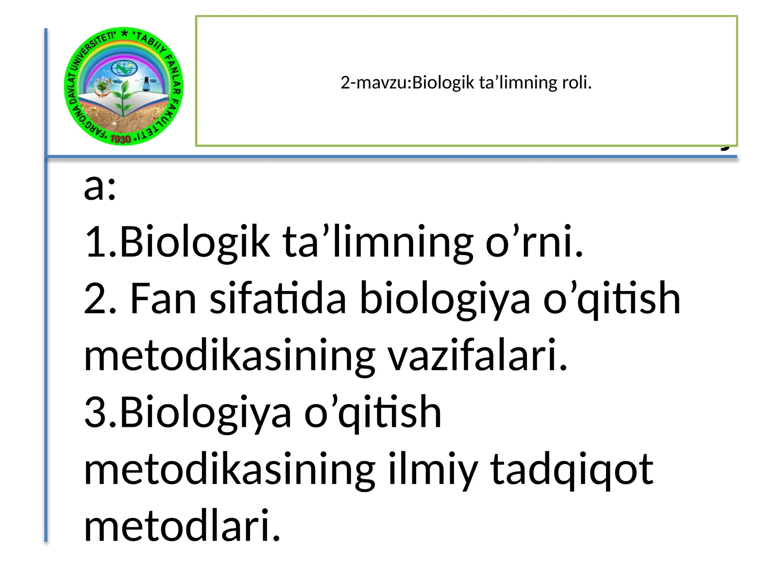Biologik ta’limning o’rni