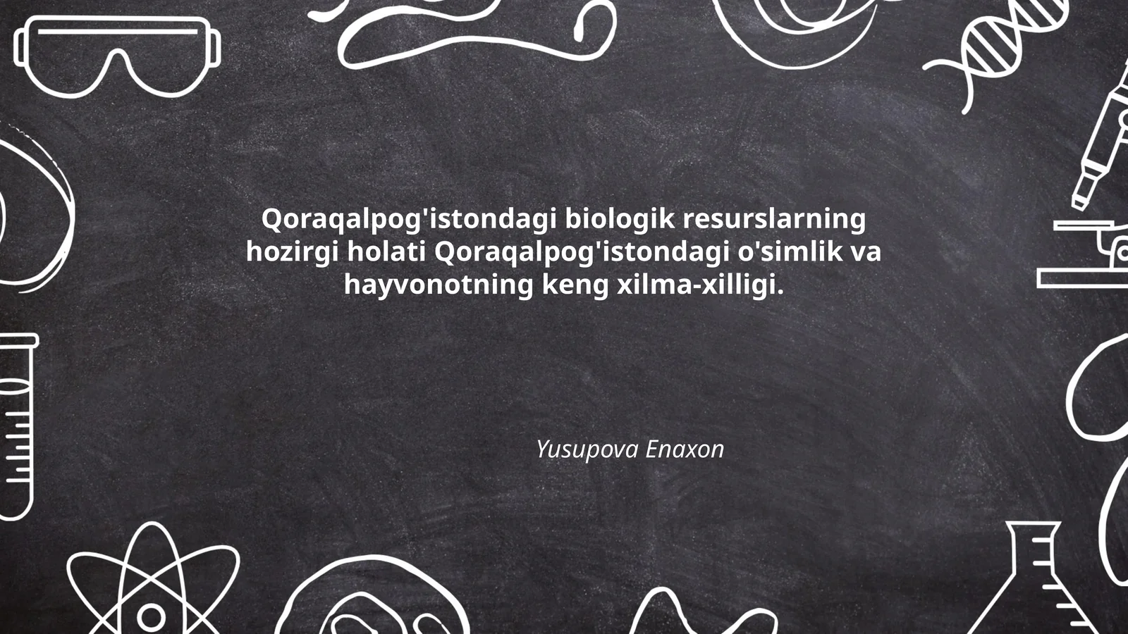 Qoraqalpog'istondagi biologik resurslarning hozirgi holati