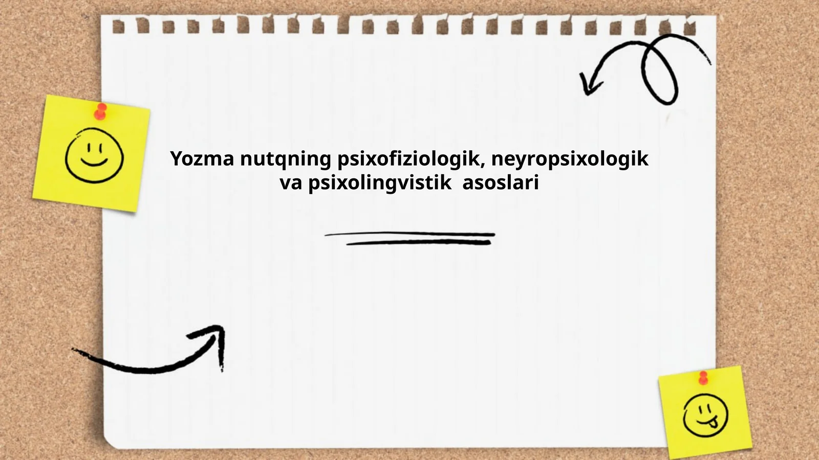 Yozma nutqning psixofiziologik, neyropsixologik va psixolingvistik asoslari