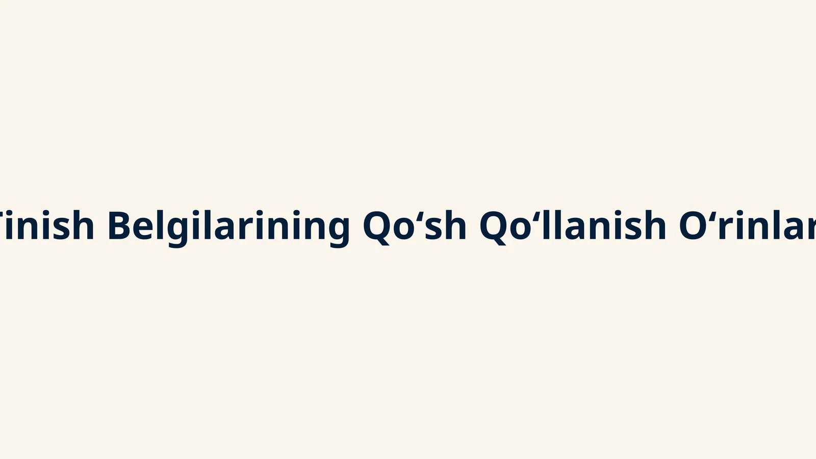 Tinish Belgilarining Qoʻsh Qoʻllanish Oʻrinlari