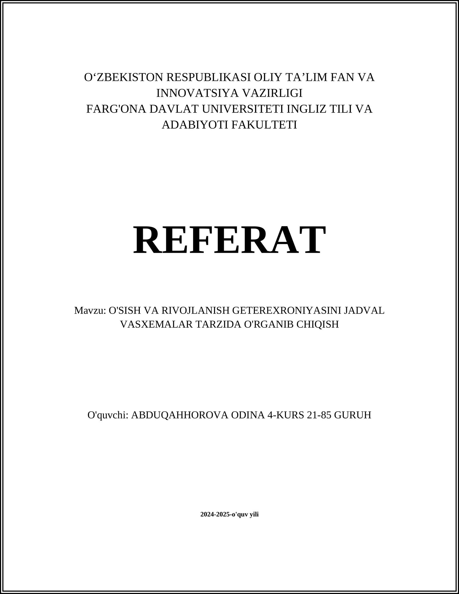 O'SISH VA RIVOJLANISH GETEREXRONIYASINI JADVAL VASXEMALAR TARZIDA O'RGANIB CHIQISH