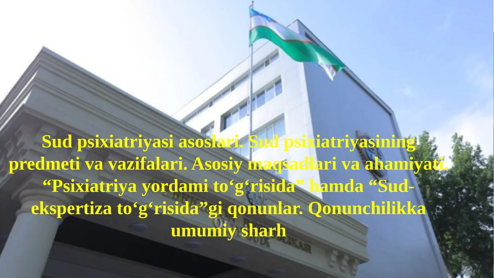 Sud_psixiatriyasi_asoslari_Sud_psixiatriyasining_predmeti_va_vazifalari