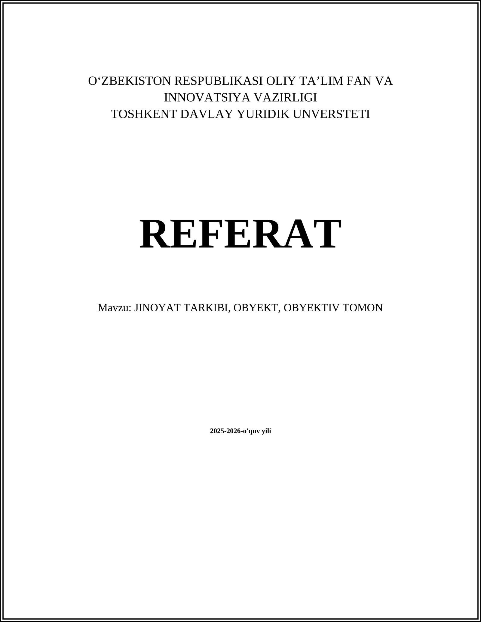 JINOYAT TARKIBI, OBYEKT, OBYEKTIV TOMON