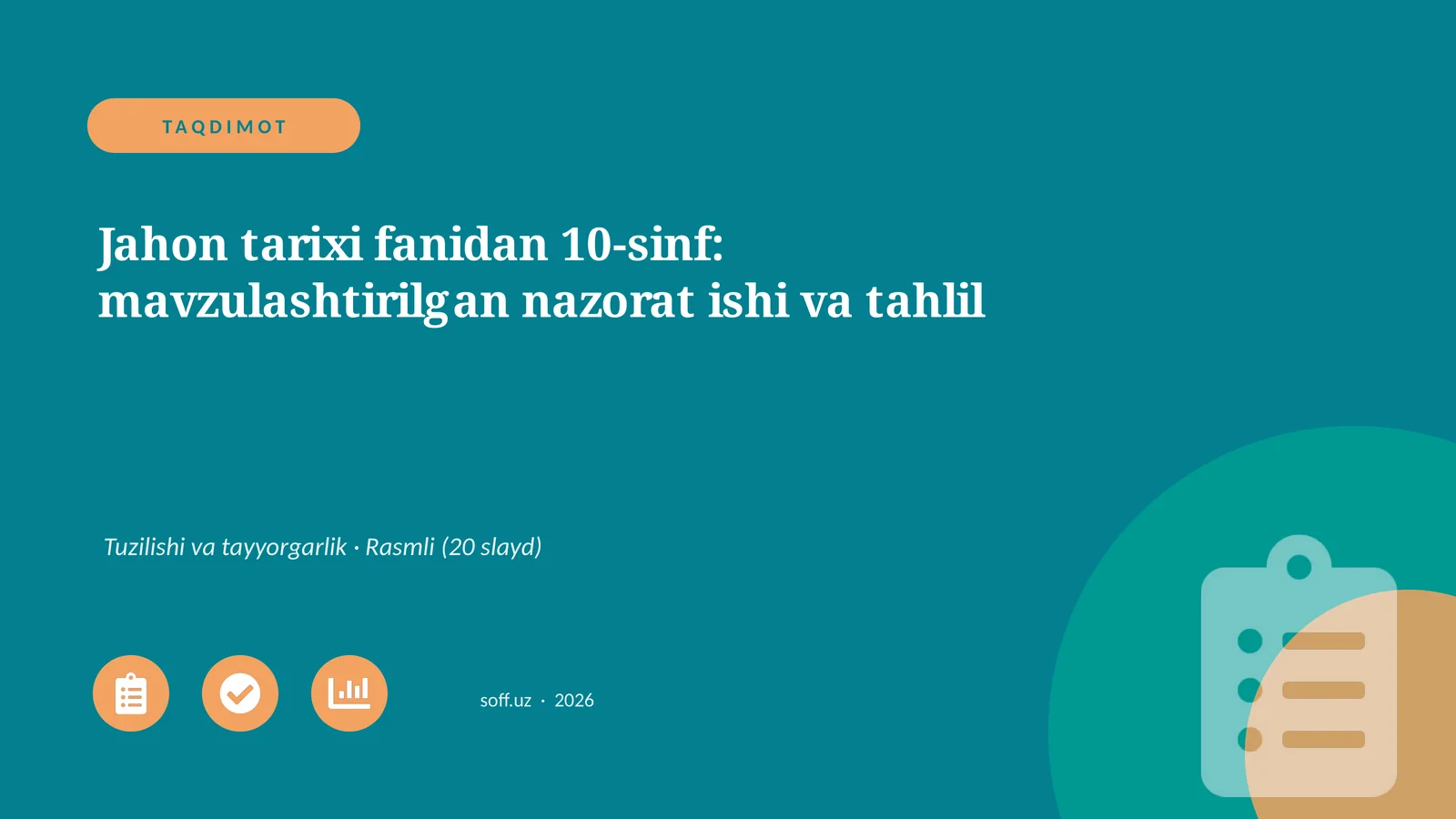Jahon tarixi fanidan 10-sinf: mavzulashtirilgan nazorat ishi va tahlil