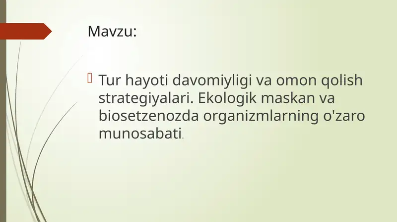 Turhayotidavomiyligi va omonqolish strategiyalari