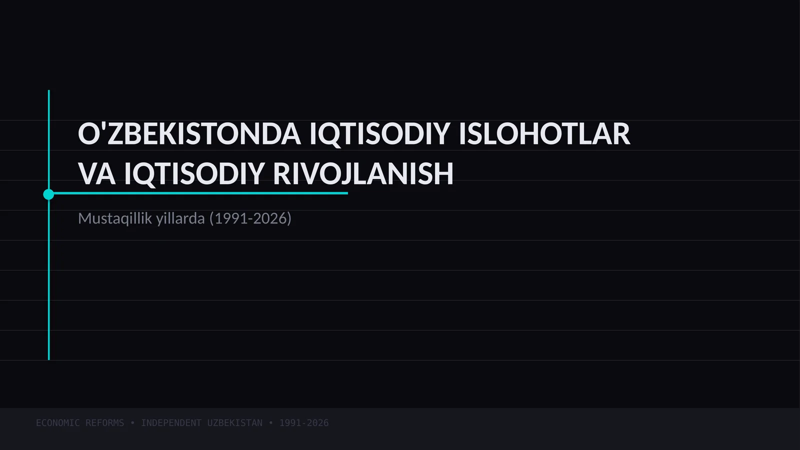 O'ZBEKISTONDA IQTISODIY ISLOHOTLARVA IQTISODIY RIVOJLANISH