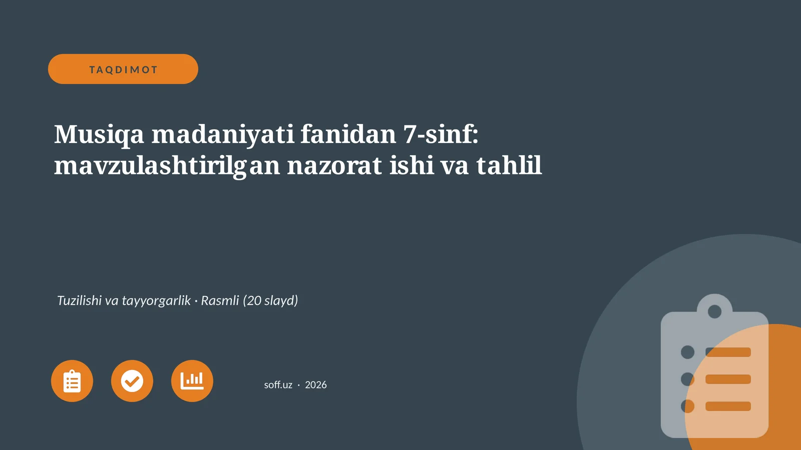 Musiqa madaniyati fanidan 7-sinf: mavzulashtirilgan nazorat ishi va tahlil