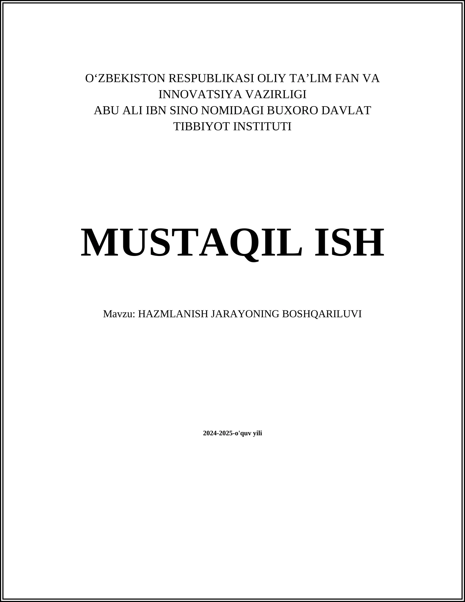 MUSTAQIL ISH Mavzu: HAZMLANISH JARAYONING BOSHQARILUVI