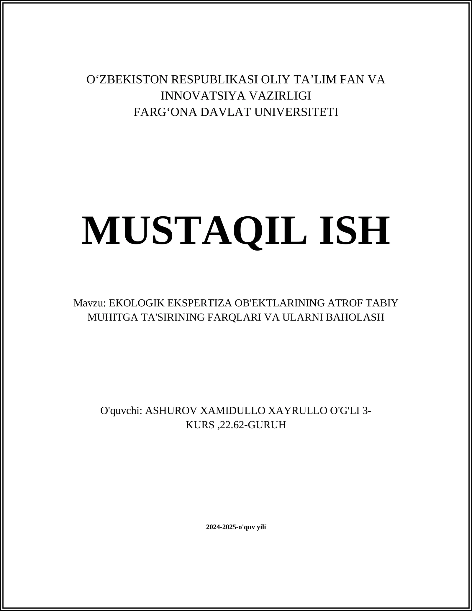 EKOLOGIK EKSPERTIZA OB'EKTLARINING ATROF TABIY MUHITGA TA'SIRINING FARQLARI VA ULARNI BAHOLASH