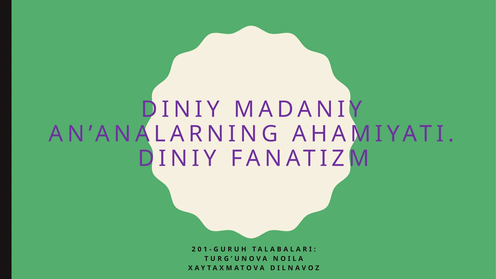 Diniymadaniyan’analarningahamiyati.diniyfanatizm