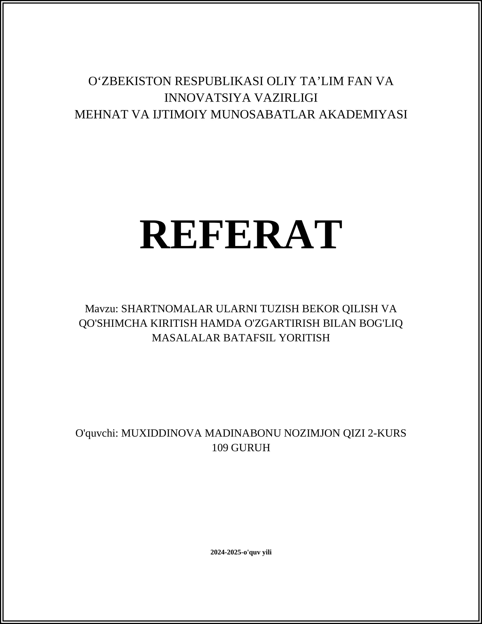 SHARTNOMALAR ULARNI TUZISH BEKOR QILISH VA QO'SHIMCHA KIRITISH HAMDA O'ZGARTIRISH BILAN BOG'LIQ MASALALAR BATAFSIL YORITISH