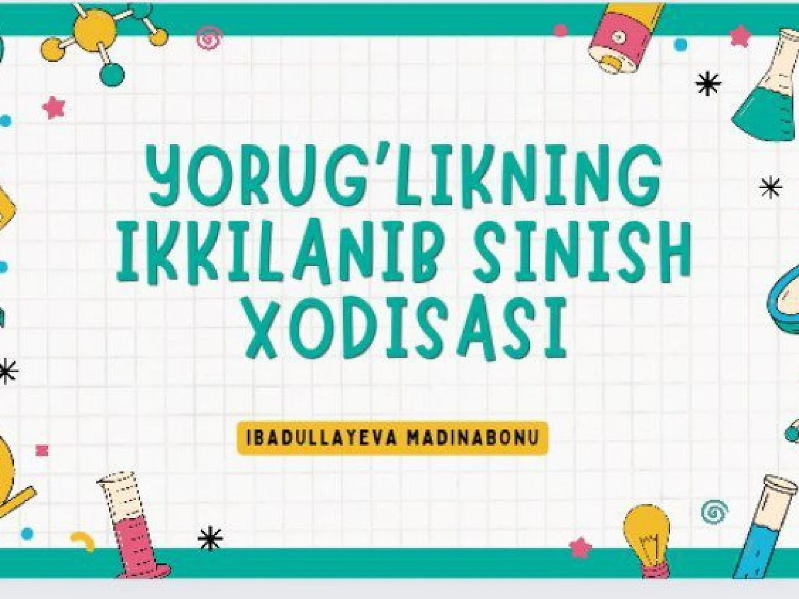 Yorug’likningikkilanibsinishhodisasi