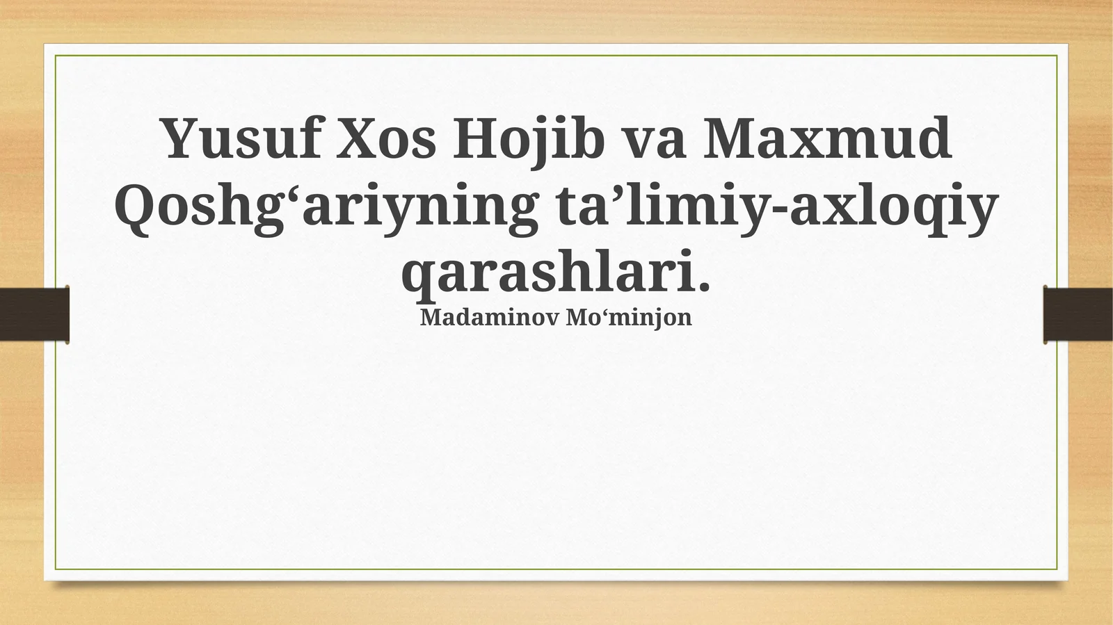 Yusuf Xos Hojib va Maxmud Qoshg‘ariyning ta’limiy-axloqiy qarashlari