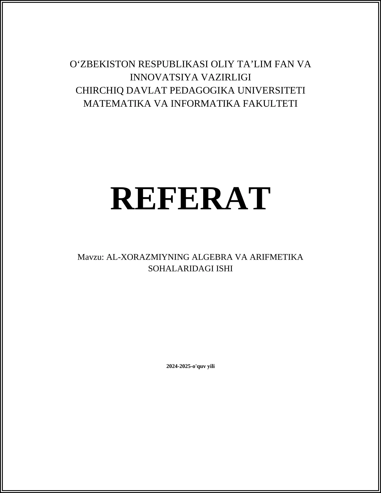 AL-XORAZMIYNING ALGEBRA VA ARIFMETIKA SOHALARIDAGI ISHI