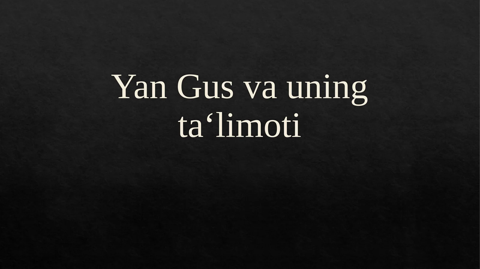 Yan Gusvauningta‘limoti