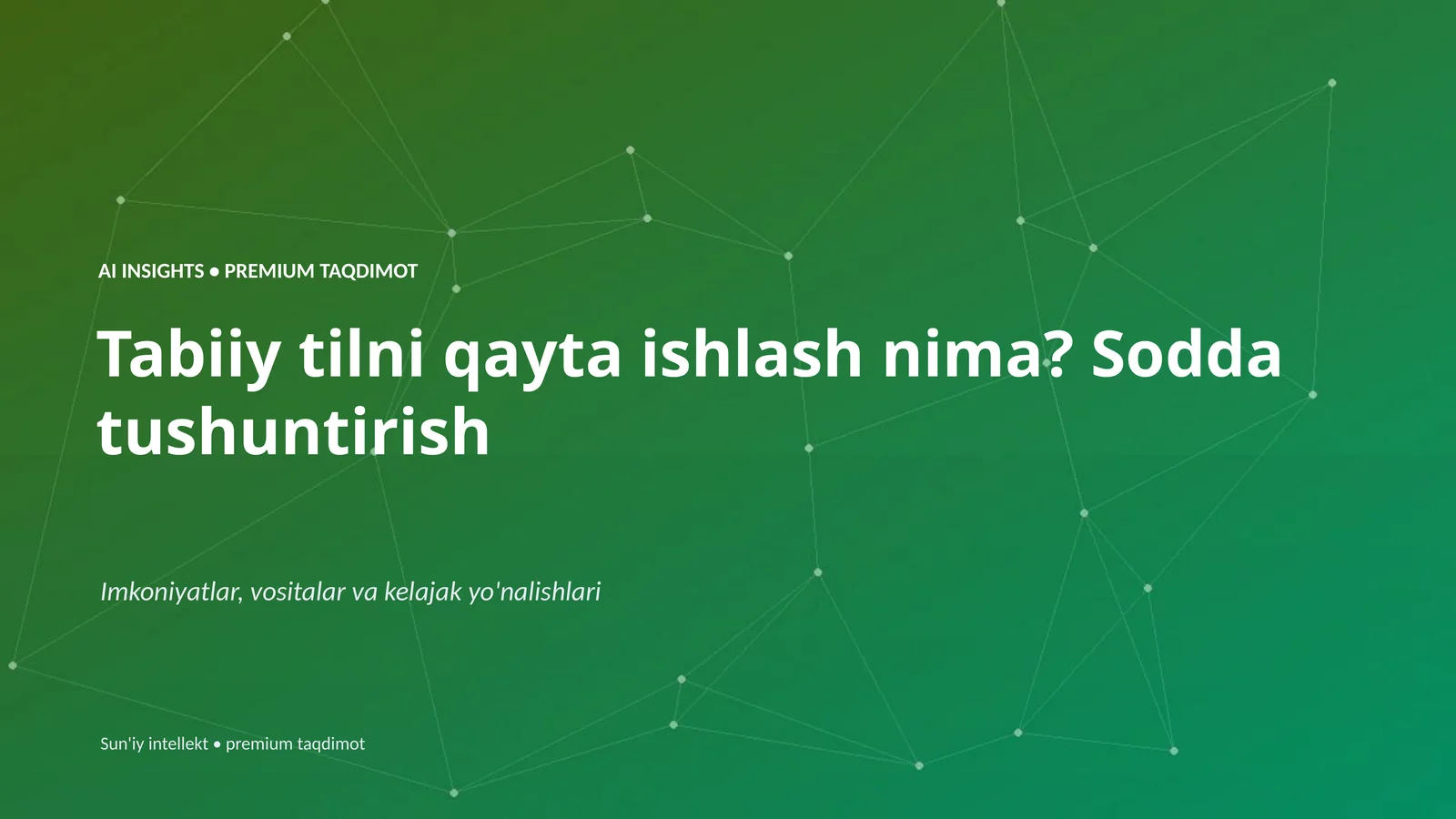 AI INSIGHTS • PREMIUM TAQDIMOT