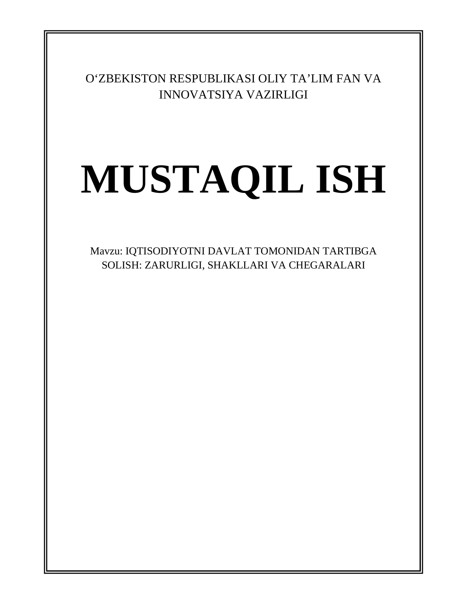 IQTISODIYOTNI DAVLAT TOMONIDAN TARTIBGA SOLISH: ZARURLIGI, SHAKLLARI VA CHEGARALARI