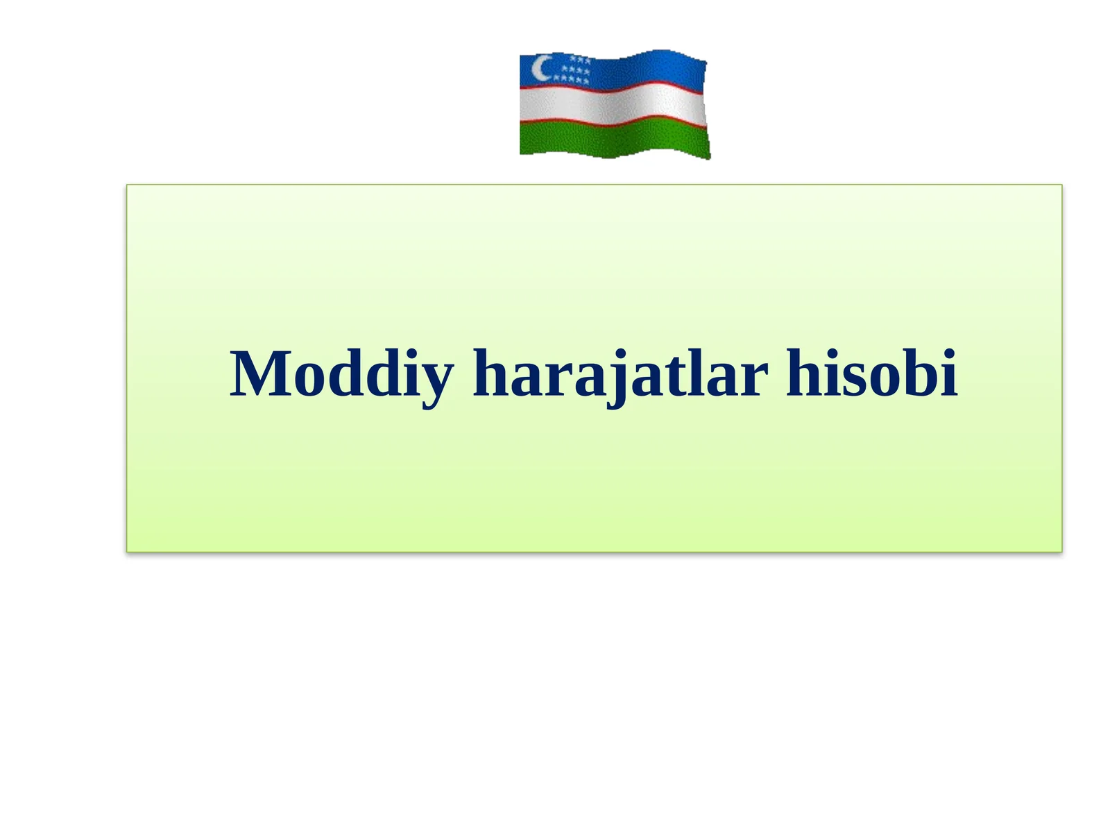 Moddiy harajatlar hisobi