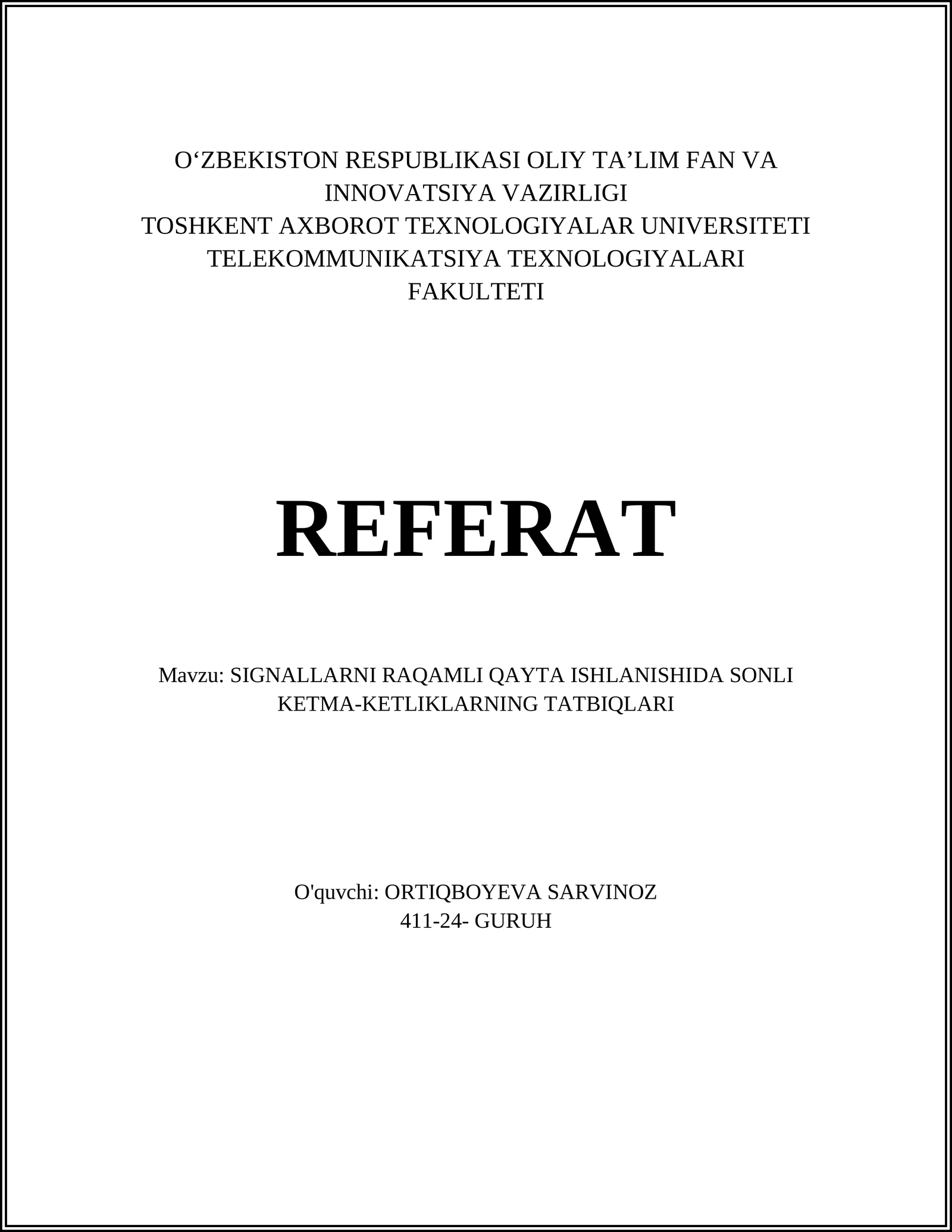 SIGNALLARNI RAQAMLI QAYTA ISHLANISHIDA SONLI KETMA-KETLIKLARNING TATBIQLARI