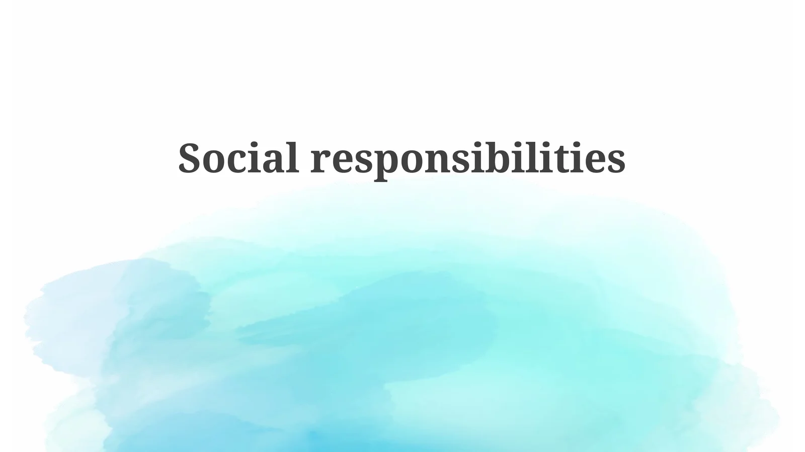 Social responsibilities