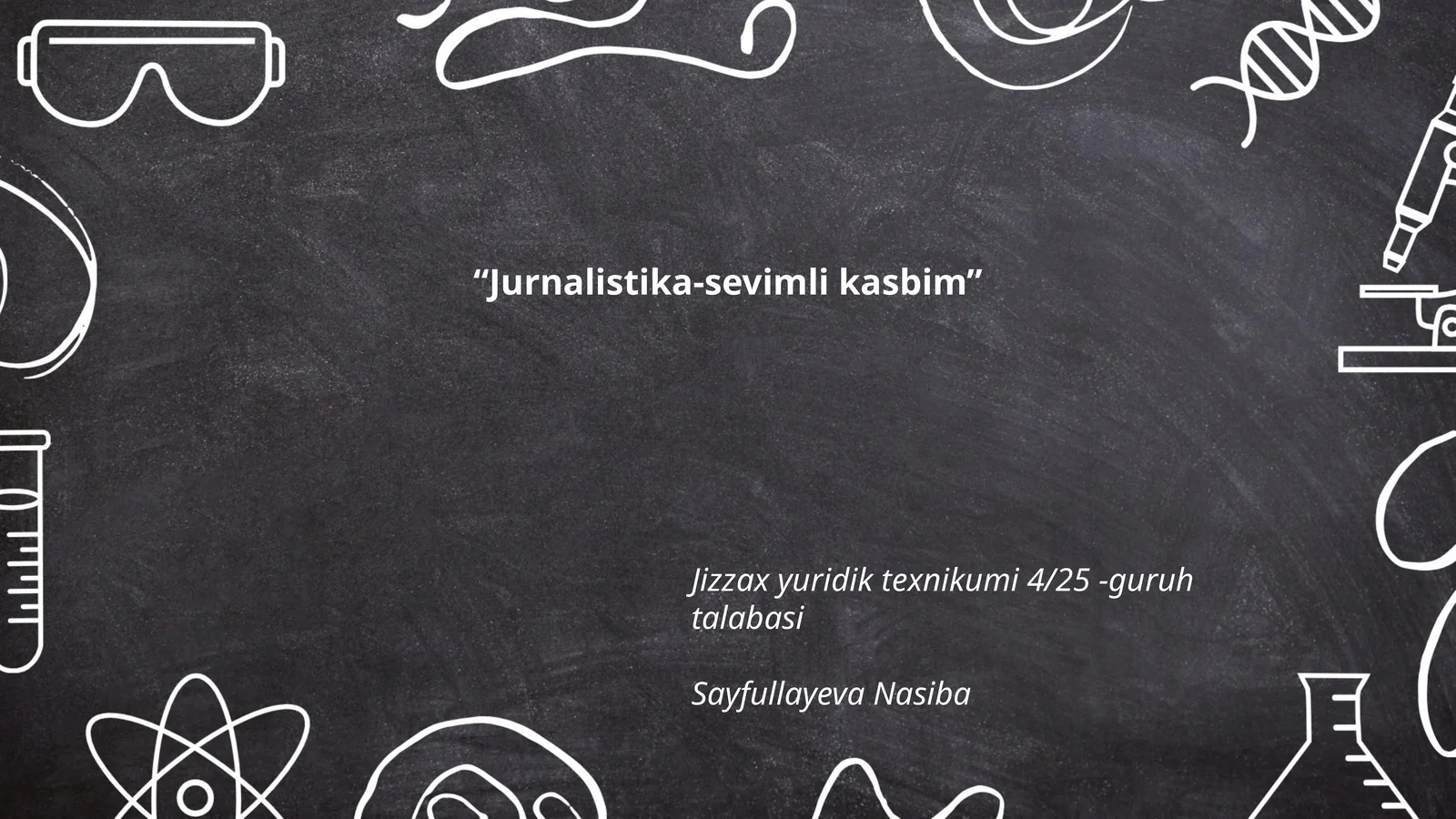 Jurnalistika-sevimli kasbim